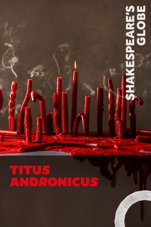 Titus Andronicus - Globe - London - buy musical Tickets